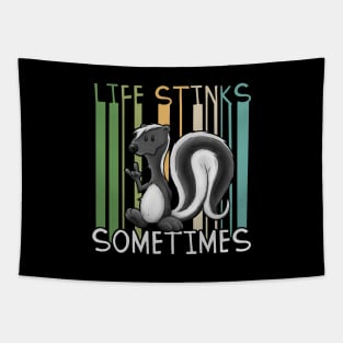 Life Stinks Sometimes Funny Skunk Pun Statement Tapestry