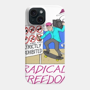 Radical Freedom at the Beach Phone Case