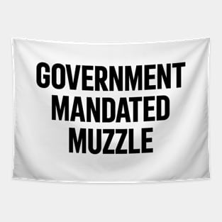 Government Mandated Muzzle Tapestry