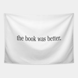 The Book Was Better Tapestry