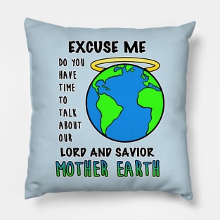 Save Mother Earth Planet Day Gaea Climate Change Nature Pillow