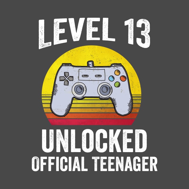 Level 13 Unlocked Official Teenager 13th Birthday by fadi1994