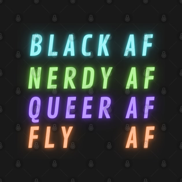 Black Nerdy Queer and Fly (Text Only) by Blerdy Laundry