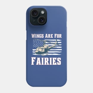 WINGS ARE FOR FAIRIES - FUNNY HELICOPTER HELITACK WILDLAND FIREFIGHTER QUOTE Phone Case