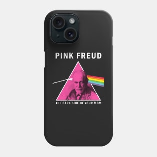 Pink Freud the Dark Side Of Your Mom Phone Case