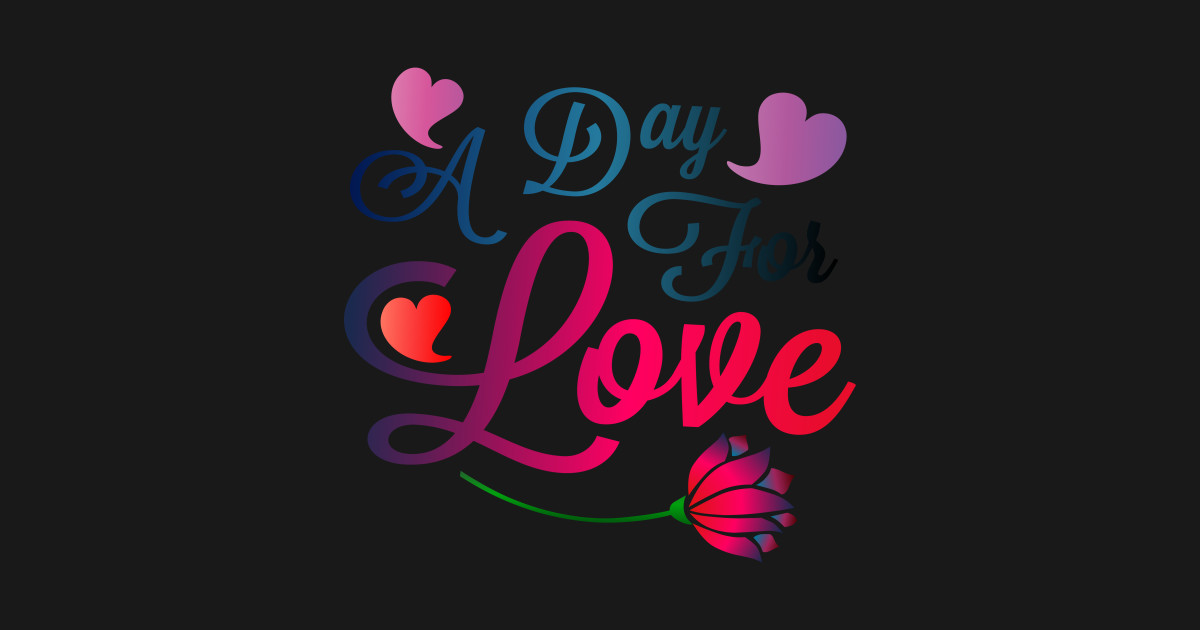 Download Valentine's Sublimation A Day For Love - Valentines Day ...