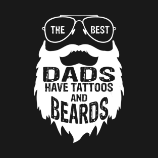 Best Dads Beards Tattoos Husband Mens T-Shirt