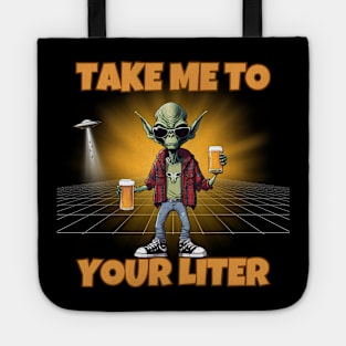 Take Me To Your Liter Tote