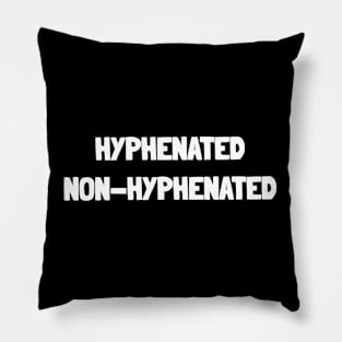 Hyphenated Pillow