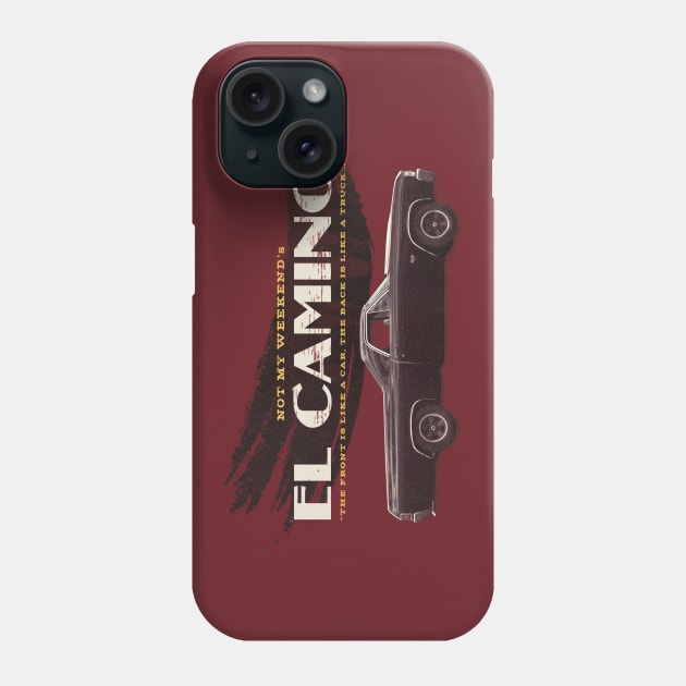 El Camino Phone Case by Not My Weekend