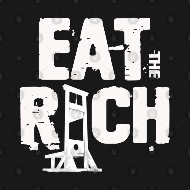 Eat The Rich by Hiraeth Tees