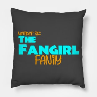 Member of The Fangirl Fanily Pillow