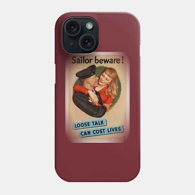 Loose Lips Cost Lives Phone Case by tedsox