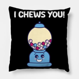 I Chews You Chewing Gum Funny Snack Pillow
