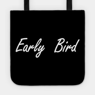 early bird Tote