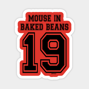 Mouse In Baked Beans Jersey (Black Version) Magnet