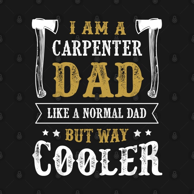 Carpenter Dad by creative