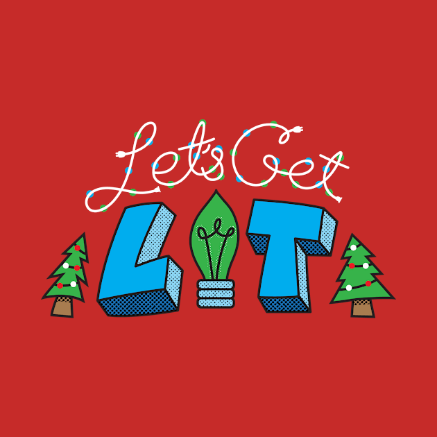 Let's Get Lit by BretThomas