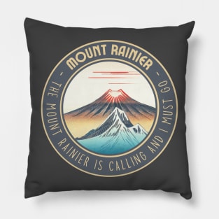 Vintage The Mount Rainier is Calling and I Must Go Sunrise Spring Season Pillow