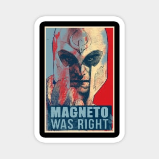 magneto was right Magnet