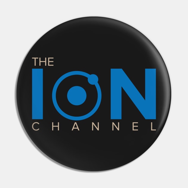 The Ion Channel Podcast Pin by Gojira74