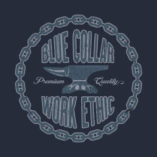 Blue Collar Work Ethic T-Shirt