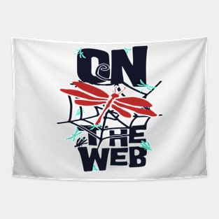 ON THE WEB T SHIRT Tapestry