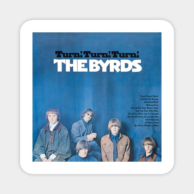 The Byrds Magnet by Slingeblade