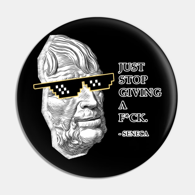 Savage Seneca Quote III Pin by NoMans