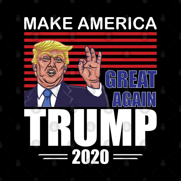 keep america great again 2020 by Mr.Speak