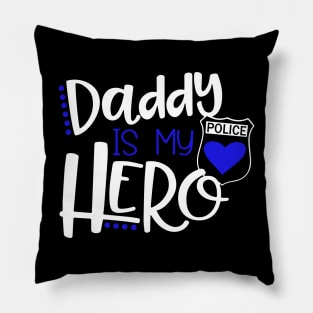 Blue Line LEO Daddy is my Hero Pillow