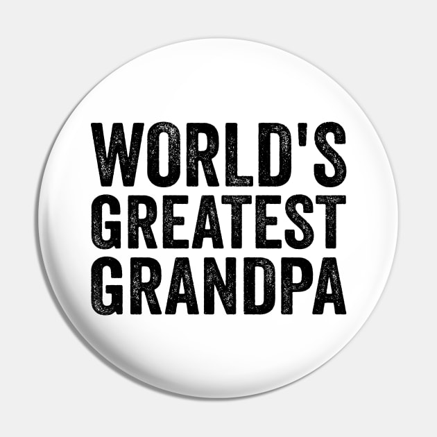 Worlds Greatest Grandpa - Text Style Black Font Pin by jorinde winter designs