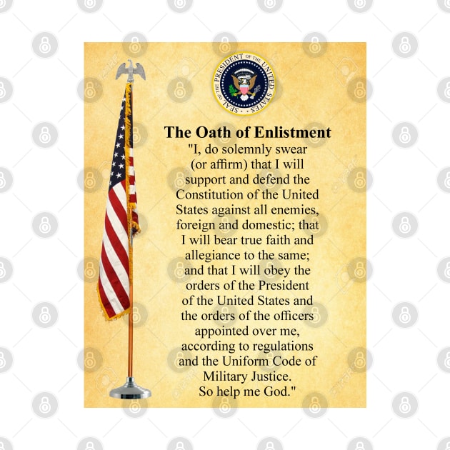 The Oath of Enlistment (USA Military) by The Laughing Professor