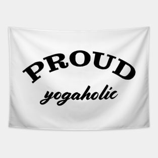 Proud yogaholic Tapestry