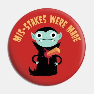 Mis-Stakes Were Made Pin