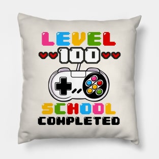 Level 100 Completed, 100th Day Of School Pillow