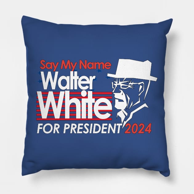 Walter White For President 2024 Pillow by Kishiton