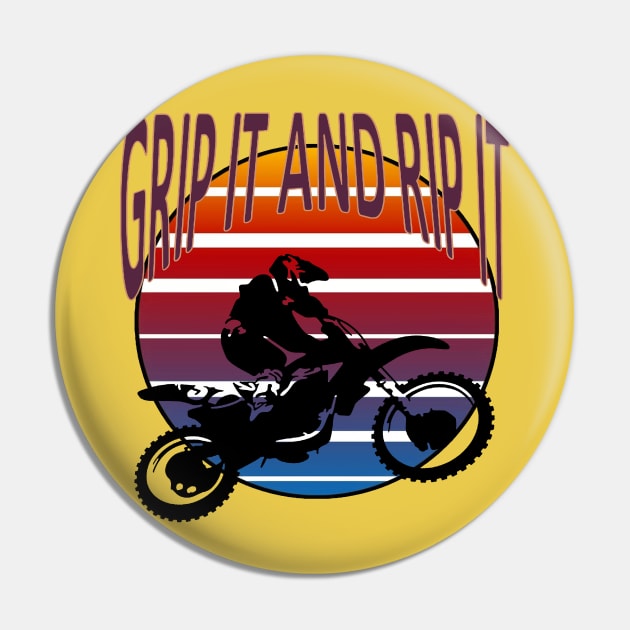 Grip It And Rip It Dirt Bike Retro Biker MX Pin by taiche