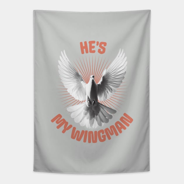 He's My Wingman Tapestry by Church Store