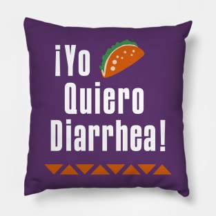 Yo Quiero Diarrhea Pillow