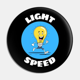 Light Speed | Light Bulb Pun Pin