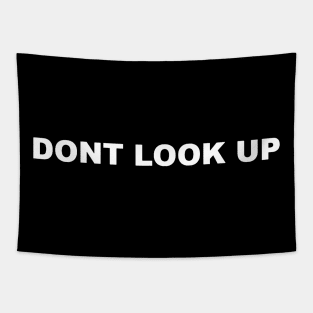 DONT LOOK UP TYPOGRAPHY WORD WORDS TEXT Tapestry