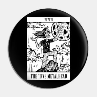 The Trve Metalhead Pin