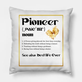 Jehovah's Witness Pioneer Definition Best Life Ever Pillow