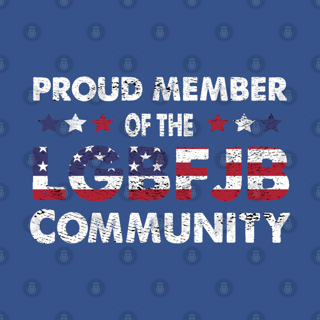 Discover Proud Member Of The LGBFJB Community, LgbFjb, Conservative Anti Biden, funny Christmas - Lgbfjb Community - T-Shirt