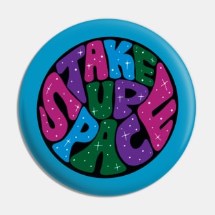 Take Up Space Body Positive - Softcore Pin