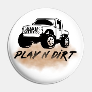 Off-Roading Fun - Play N Dirt Pin