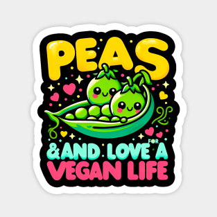 Peas & Love  for a Vegan Life | funny Vegan lover Gift Magnet