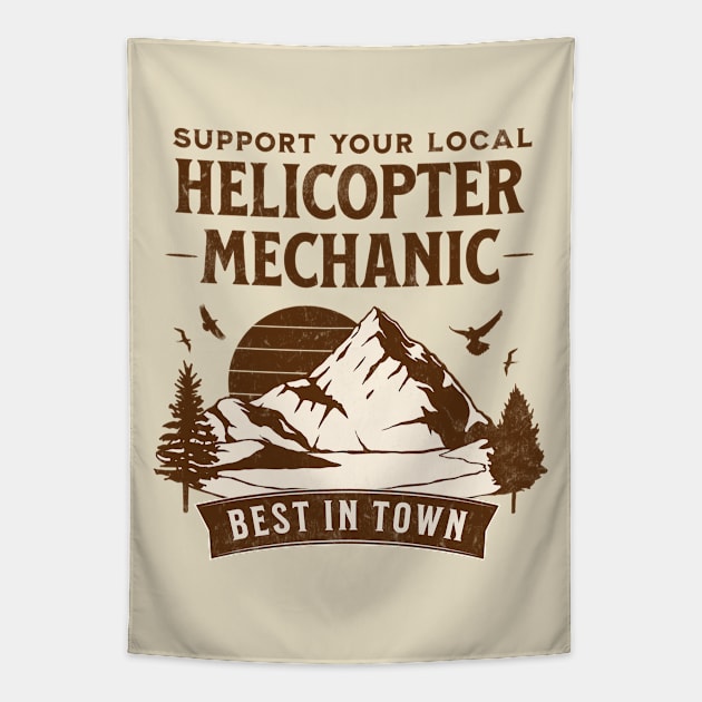 Helicopter Mechanic - Retro Support Your Local On Light Design Tapestry by best-vibes-only