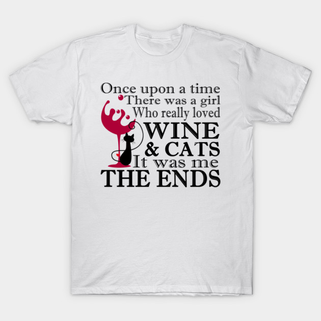 Once Upon A Time There Was A Girl Who Really Loved Wine Cat It